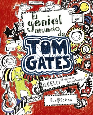 TOM GATES: EL GENIAL MUNDO DE TOM GATES - PICHON, LIZ - VP002017