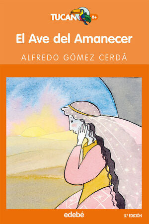 TUCAN NARANJA: EL AVE DEL AMANECER - GOMEZ CERDA, ALFREDO - VP000634