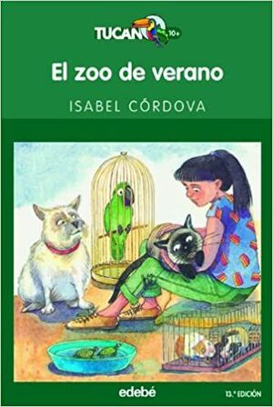 TUCAN VERDE: EL ZOO DE VERANO - CORDOVA DE VILLANES, ISABEL - VP000642