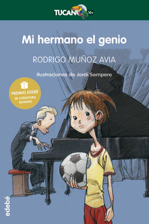 MI HERMANO EL GENIO (PREMIO EDEBE DE LIT. INFANTIL) - MUNOZ AVIA, RODRIGO - VP000639