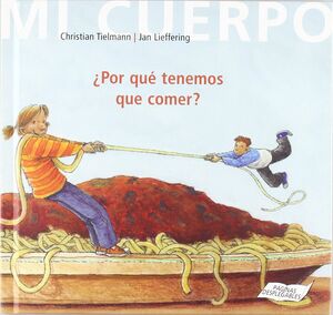 POR QUE TENEMOS QUE COMER? - TIELMANN - LIEFFERING - VP000563