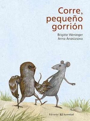 CORRE, PEQUENO GORRION - WENINGER - ANASTASOVA - VP000762