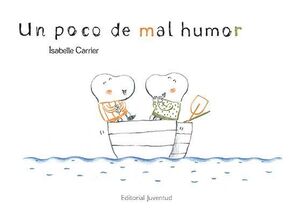 UN POCO DE MAL HUMOR - CARRIER, ISABELLE - VP000571