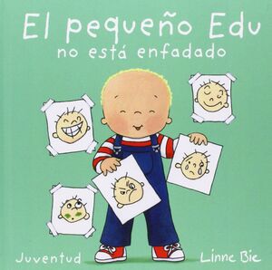 EL PEQUENO EDU NO ESTA ENFADADO - BIE, LINNE - VP001373