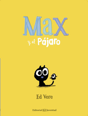 MAX Y EL PAJARO - VERE, ED - VP000581