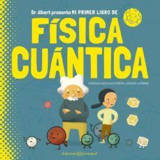 MI PRIMER LIBRO DE FISICA CUANTICA - SHEDDAD KAID-SALAH FERRON, EDUARD ALTARRIBA - VP002351