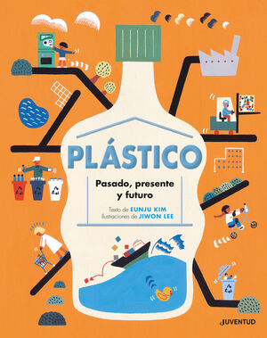 PLASTICO. PASADO, PRESENTE Y FUTURO - KIM, EUNJU - VP001655