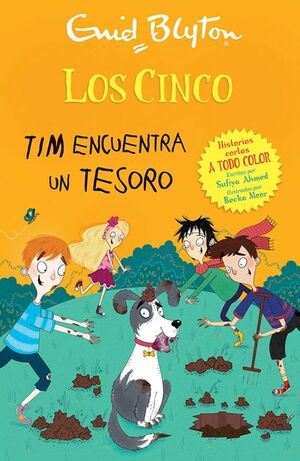 LOS CINCO TIM ENCUENTRA UN TESORO (HISTORIAS CORTAS A TODO COLOR) - ENID BLYTON - VP002695