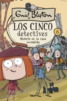 LOS CINCO DETECTIVES 6: MISTERIO EN LA CASA ESCONDIDA - ENID BLYTON - VP002390