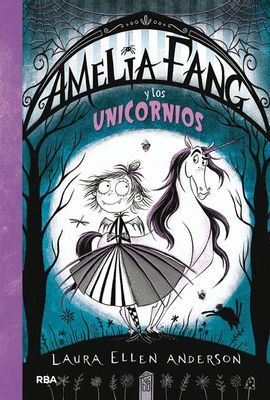 AMELIA FANG 2: Y LOS UNICORNIOS - ANDERSON, LAURA - VP002335