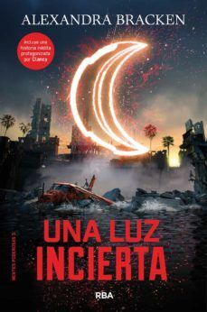 MENTES PODEROSAS 3: UNA LUZ INCIERTA - ALEXANDRA BRACKEN - VP002393