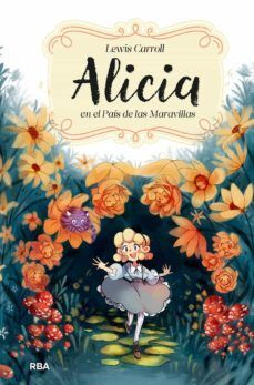 ALICIA EN EL PAIS DE LAS MARAVILLAS - LEWIS CARROLL - VP002397