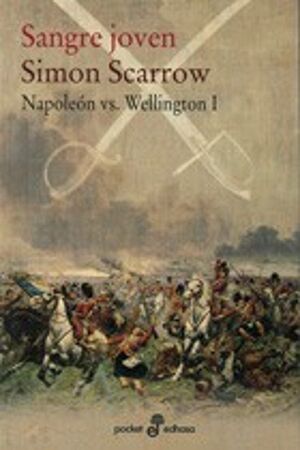 SANGRE JOVEN (NAPOLEON VS WELLINGTON I) - SIMON SCARROW - VS15006