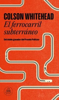 EL FERROCARRIL SUBTERRÁNEO - COLSON WHITEHEAD - VS15512