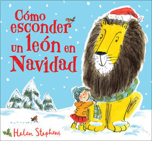 CÓMO ESCONDER UN LEÓN EN NAVIDAD - STEPHENS, HELEN - VP003414