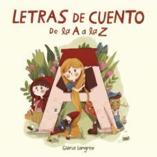 LETRAS DE CUENTO. DE LA A A LA Z - GLORIA LANGREO - VP002039