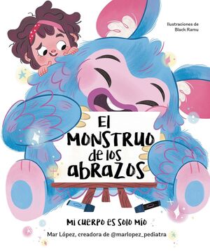 EL MONSTRUO DE LOS ABRAZOS - MAR LÓPEZ - VP003455