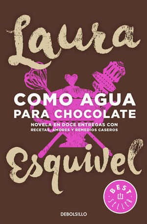 COMO AGUA PARA CHOCOLATE - ESQUIVEL, LAURA - 90531