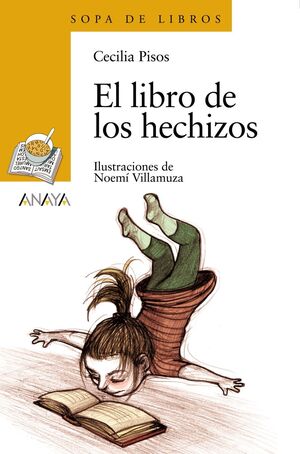 * SOPA DE LIBROS AMARILLO: EL LIBRO DE LOS HECHIZOS - PISOS, CECILIA - VP000464