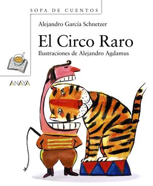 * EL CIRCO RARO - GARCIA SCHNETZER, ALEJANDRO - VP000545