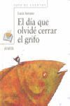 EL DIA QUE OLVIDE CERRAR EL GRIFO - SERRANO, LUCIA - VP000546