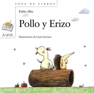 SOPA DE LIBROS BLANCO: POLLO Y ERIZO - ALBO, PABLO - VP000548