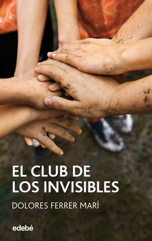 *EL CLUB DE LOS INVISIBLES, DE DOLORES FERRER - FERRER MARI, DOLORES - VP000557