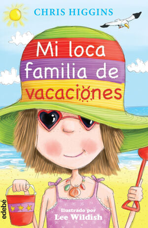 MI LOCA FAMILIA 2. MI LOCA FAMILIA DE VACACIONES - HIGGINS, CHRIS ; NACIONALIDAD: BRITANICA - VP001355