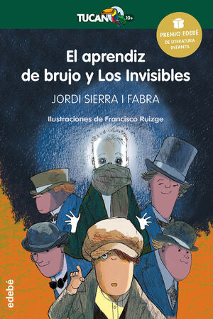 PREMIO EDEBE INFANTIL 2016: EL APRENDIZ DE BRUJO Y LOS INVISIBLES - SIERRA I FABRA, JORDI - VP000653