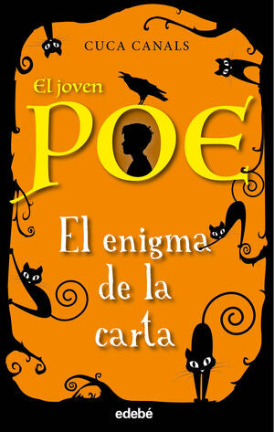 EL JOVEN POE 4: EL ENIGMA DE LA CARTA - CANALS, CUCA ; SEUDONIMO - VP000716