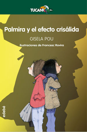 TUCAN VERDE: PALMIRA Y EL EFECTO CRISALIDA - POU VALLS, GISELA - VP001494