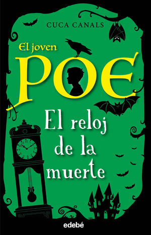 EL JOVEN POE 7: EL RELOJ DE LA MUERTE - CANALS, CUCA - VP001358