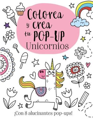 COLOREA Y CREA TU POP-UP. UNICORNIOS - ELIZABETH GOLDING - VS15344