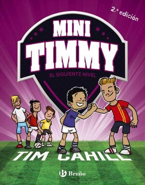 MINI TIMMY 9: EL SIGUIENTE NIVEL - TIM CAHILL - VS13742