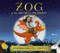 ZOG Y LOS DOCTORES VOLADORES - JULIA DONALDSON - VP002346