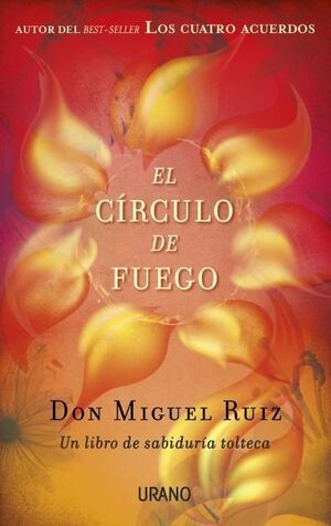 EL CIRCULO DE FUEGO - RUIZ, MIGUEL ; MILLS, JANET - 81158