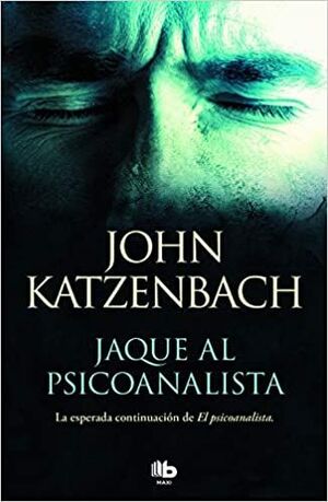 PSICOANALISTA 2: JAQUE AL PSICOANALISTA - KATZENBACH, JOHN - 140397