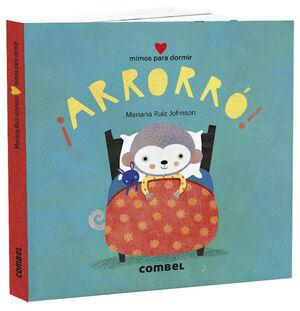 ¡ARRORRO! MIMOS PARA DORMIR - RUIZ JOHNSON, MARIANA - VP001338