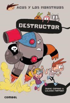 AGUS Y LOS MONSTRUOS 19: DESTRUCTOR - JAUME COPONS - VP002158