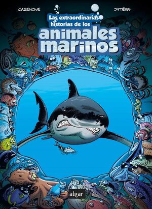 LAS EXTRAORDINARIAS HISTORIAS DE LOS ANIMALES MARINOS - CHRISTOPHE CAZENOVE - VP003111