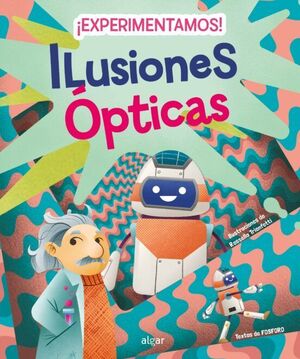 ¡EXPERIMENTAMOS! ILUSIONES OPTICAS - FOSFORO - VP002953