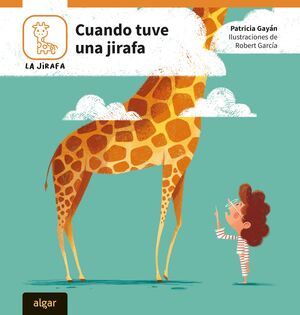 CUANDO TUVE UNA JIRAFA - GAYÁN, PATRICIA - VS17374
