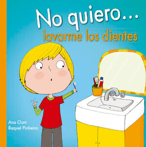 NO QUIERO... LAVARME LOS DIENTES - OOM, ANA - VP000687