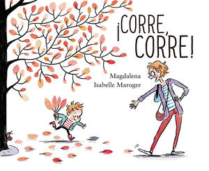 ¡CORRE, CORRE! - MAGDALENA GUIRAO JULLIEN - VP000875