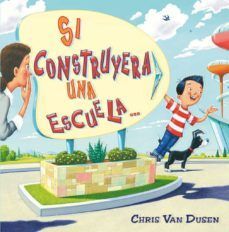 SI CONSTRUYERA UNA ESCUELA - CHRIS VAN DUSEN - VP002179