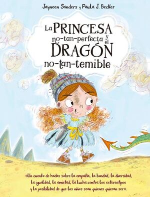 LA PRINCESA NO TAN PERFECTA Y EL DRAGON NO TAN TEMIBLE - PAULA J. BECKER - VP002882