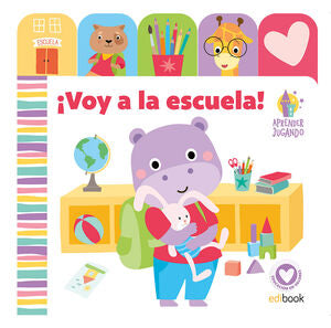 APRENDER JUGANDO - LIBRO PESTANAS - ¡VOY A LA ESCUELA! -  - VP001412