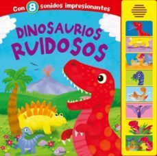 DINOSAURIOS RUIDOSOS - LIBRO SONORO -  - VP002455