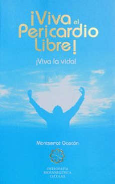 * VIVA EL PERICARDIO LIBRE - MONTSERRAT GASCON - 67860