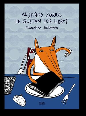 AL SENOR ZORRO LE GUSTAN LOS LIBROS - FRANZISKA BIERMANN - VP003241